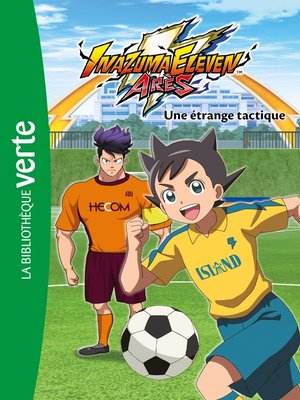 cover image of Inazuma Eleven 02--Une étrange tactique